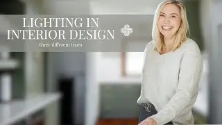 Lighting in Interior Design | Three different types of lighting #lighting #lightingdesign