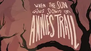 When the Sun Goes Down on Annie's Trail | Thriller Short Film