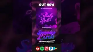 Out Now! Sneaky Link by @CharMekaJoquelleMusic,provided by @AceVisionzProductions Check it out🎧