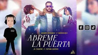 ABREME LA PUERTA -  DerekVinci · Jhonny Evidence · El Tiguere · Popiwa Queens (Bachata 2024🌍)