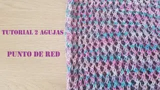 DIY Tutorial Cómo Hacer PUNTO DE RED O MALLA a Dos Agujas Paso a Paso/How to knit Step by Step