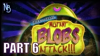 Mutant Blobs Attack Walkthrough - Part 6