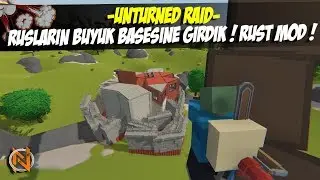 UNTURNED RUST RUSLARIN EVİNE GİRDİK! (UNTURNED RUST MOD) !! UNTURNED RAİD #79