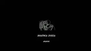 Avaron ~ Bratnia Dusza👻 (prod. HXRXKILLER)