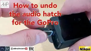 How to undo the audio hatch for the GoPro Hero 5,6,7 and 8