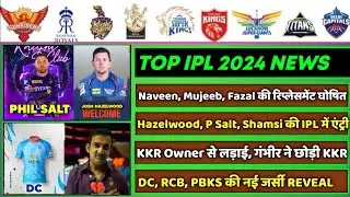 IPL 2024 - 8 Big News for IPL on 27 Dec (Naveen, Mujeeb Replacement, KKR, CSK, IND vs SA, DC Jersey)