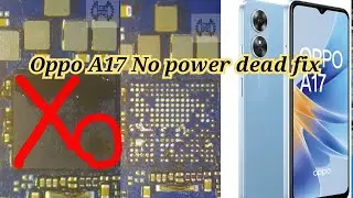 oppo A17 No power dead fix | how to oppo A17 automatic dead fix 100%