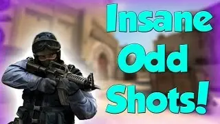 INSANE ODD SHOTS! CSGO Funny Moments!