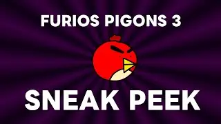 Furios Pigons 3 - Sneak Peek