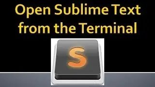 How to Open Sublime Text from your Terminal