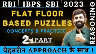 Flat-Floor Puzzles, Part 2 || Practice & Concepts || IBPS I SBI I RRB I RBI 2023