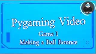 Ping Pong Ball Game: Making a Ball Bounce | Games in Python | Pygame Series for Beginners | Games
