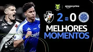 VASCO 2 x 0 CRUZEIRO | MELHORES MOMENTOS | CAMPEONATO BRASILEIRO 2025