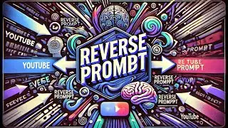 CHATGPT - REVERSE PROMPT