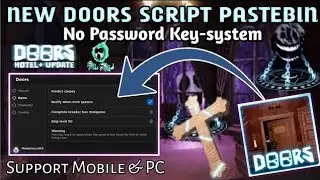 [New]👁️Doors Script Pastebin Super OP Script More Features Added Support Mobile PC (Roblox)