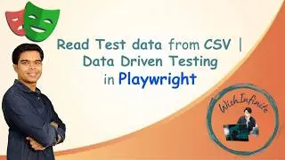 Playwright Tutorial | Read Test data from CSV file | Parameterize Tests