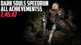 Dark Souls Speedrun - All Achievements in (