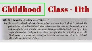 Childhood Central Idea Class 11th English || Childhood Central Idea by Marcus Natten ||