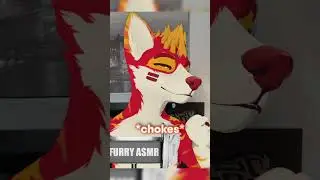 Getting Rizzed during Furry ASMR 🤠 