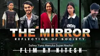 Nepali Short Film~The Mirror_reflection of society 