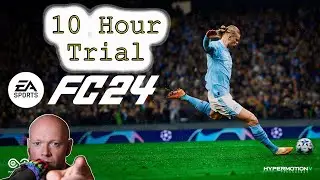 EA Sports FC 24 ● 10 Hour Trial Available Now