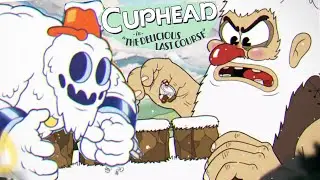ДЛС ВЫШЛО!!! НОВЫЙ БОСС ВЕЛИКАН МРАЧНОГОР И СНЕЖНЫЙ МОНСТР!!! ► Cuphead The Delicious Last Course #1