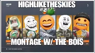 RAINBOW 6 SIEGE MONTAGE W/THE BOIS