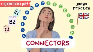 CONNECTORS and LINKING words en inglés GAME - Ejemplos, ejercicios y explicación  B1-B2-C1