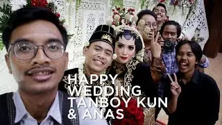 TANBOY KUN NIKAH SAMA ANAS