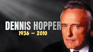 A Tribute to Dennis Hopper