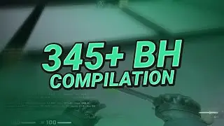 KZ | 345+ Bhop Compilation