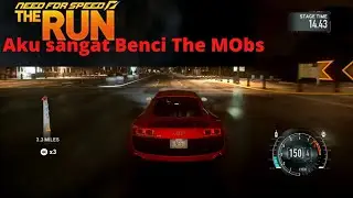 Aku Benci The Mobs - NFS The Run Gameplay #7