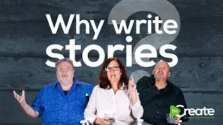 Why Write Stories? These 3 Pros Inspire Us with Their Responses