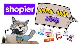 SHOPIER ile DİJİTAL TASARIMLARINIZI SATIN! | Resim, E-kitap, Video, Tasarım Online Satış
