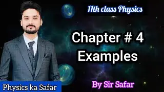 Examples of chapter 4 | class 11 physics| physics ka safar