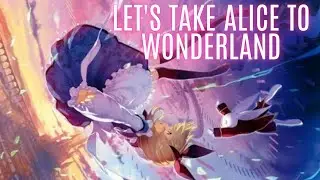Alice to Wonderland