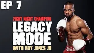 Fight Night Champion Legacy Mode Ep 7 - Meanest Opponent Yet!