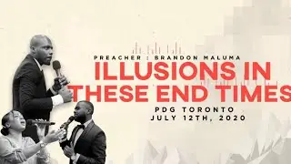 Illusions in the End Times //  Servant Brandon Maluma