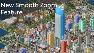 Theotown | New Smooth Zoom Feature