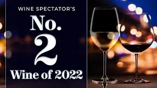 Wine Spectator’s No. 2 Wine of 2022