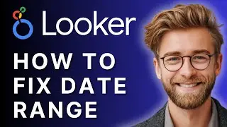 How to Fix Date Range in Looker Studio | Step-by-Step Tutorial 2025
