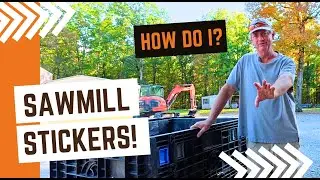 Stick it and Stick It Good!  Sawmill Stickers - Things You Didn't Know!