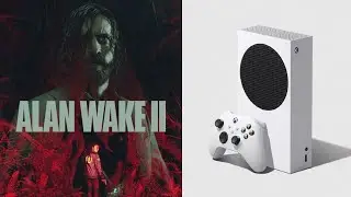 Impressive Xbox Series S Graphics & Performance in Alan Wake 2