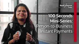 Person-to-Business (P2B) Instant Payments | 100 Seconds Mini Series