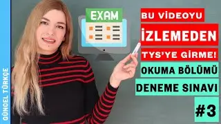 Okuma Bölümü Deneme Sınavı (3. Bölüm)  |  Türkçe Yeterlik Sınavı