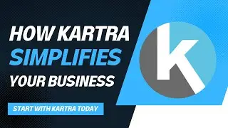How Kartra simplifies your business
