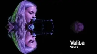 Valita - Vines | The Bristol Music Show
