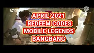 ALL NEW REDEEM CODE MOBILE LEGENDS BANGBANG - APRIL 2021