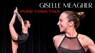 #14 Giselle Meagher - A Yoga Champion With Nothing to Lose