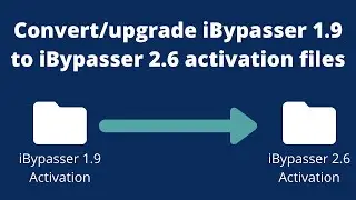 Upgrade and convert iBypasser 1.9 activation files to iBypasser 2.6 full passcode activation files